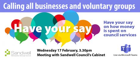 Screenshot of a flyer saying "Have your say" and information about a Sandwell Council cabinet meeting