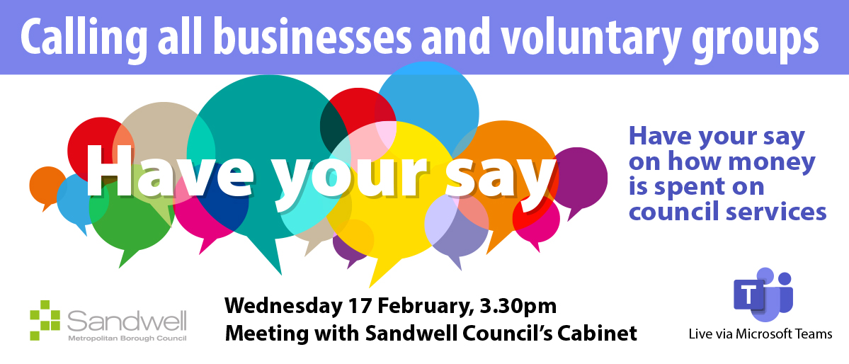 Screenshot of a flyer saying "Have your say" and information about a Sandwell Council cabinet meeting