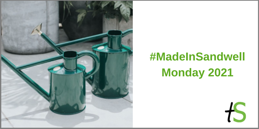 MadeInSandwell Monday 2021 featuring Haws watering cans