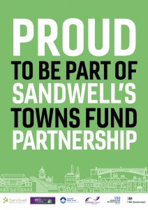 Proud to be part of Sandwell's Towns Fund Partnership