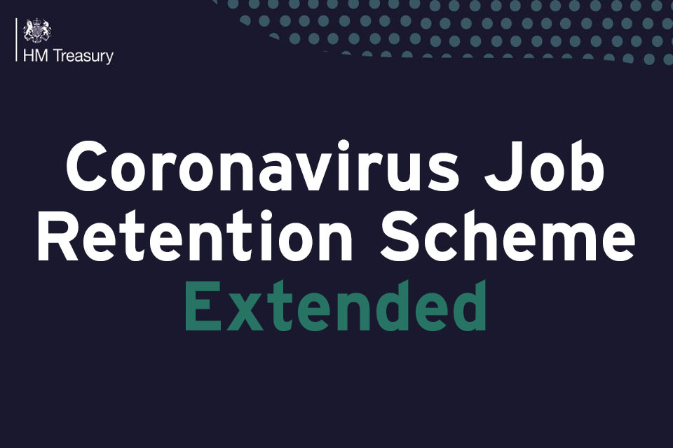 White text on black background saying Coronavirus job retention scheme extended.